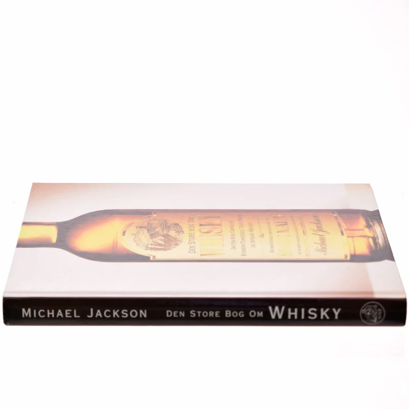 Den store bog om whiskey af Michael Jackson