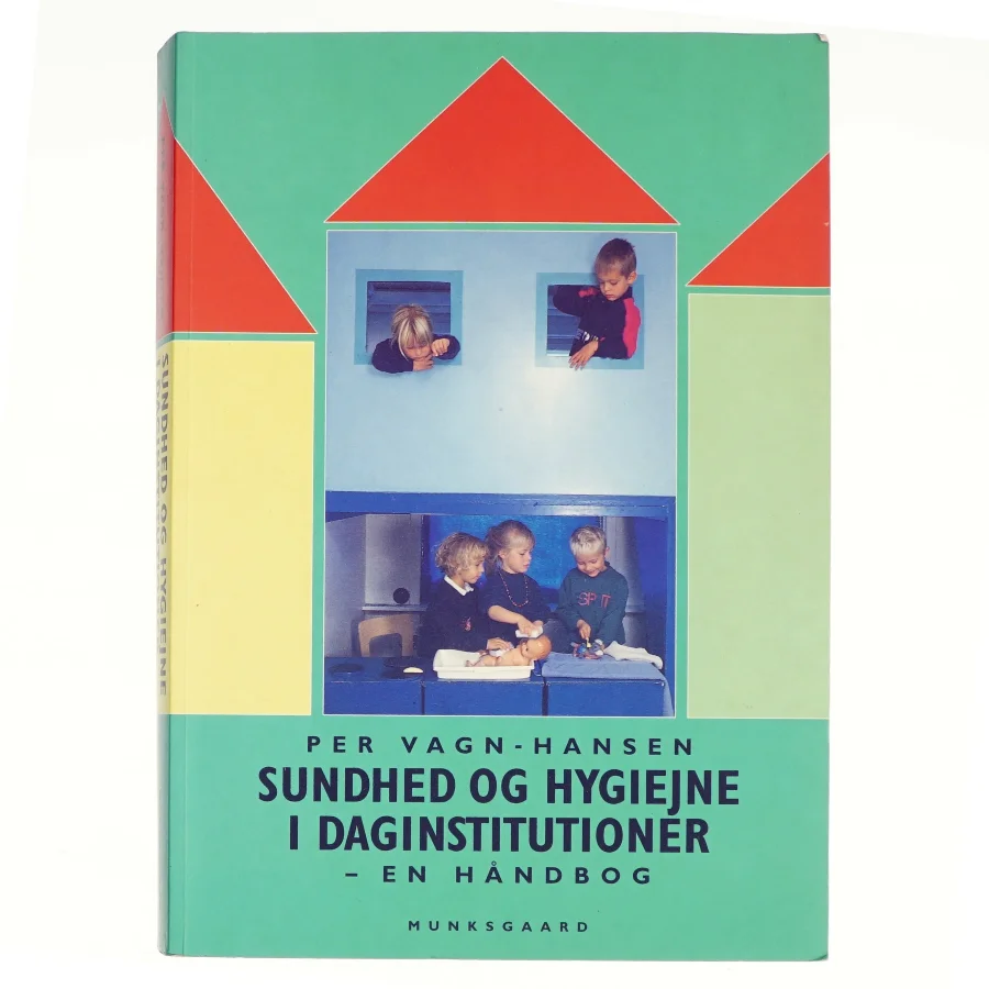 Sundhed og hygiejne i daginstitutioner af Per Vagn-Hansen (Bog)