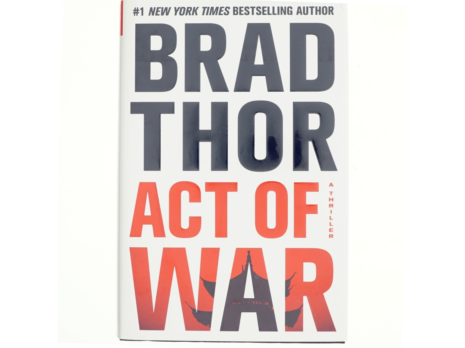 Act of war : a thriller af Brad Thor (Bog)
