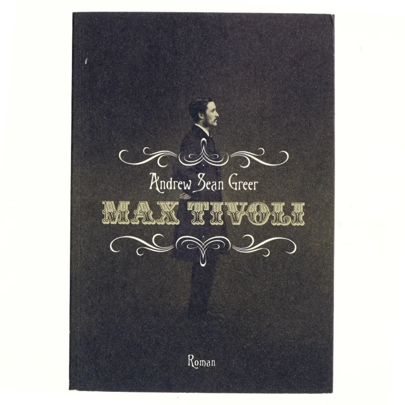 Max Tivoli af Andrew Sean Greer (Bog)