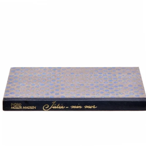 Julia - min mor af Ingrid Müller Madsen (Bog)