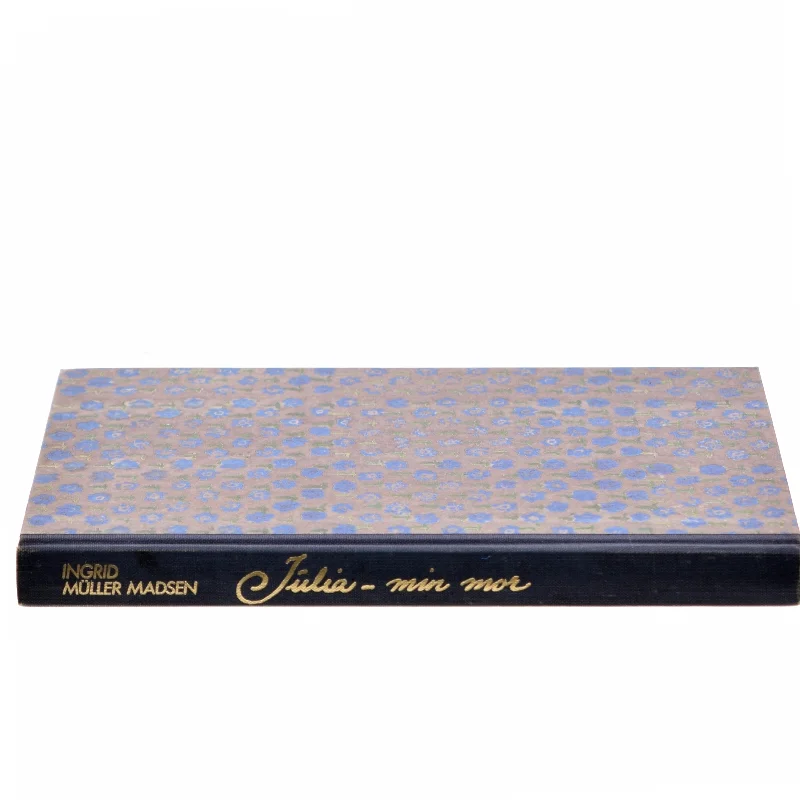 Julia - min mor af Ingrid Müller Madsen (Bog)
