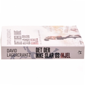 Det der ikke slår os ihjel af David Lagercrantz (Bog)