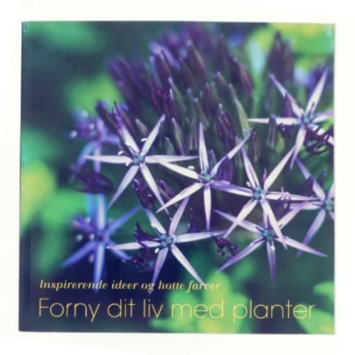 Forny dit liv med planter