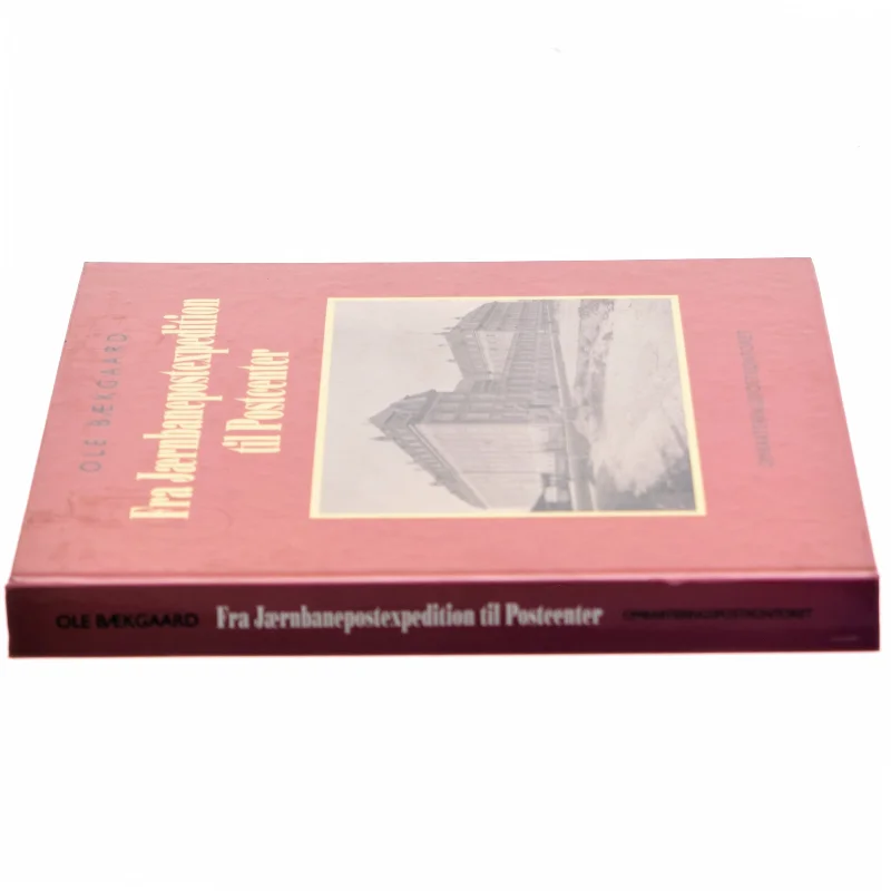 Fra Jærnbanepostexpedition til Postcenter