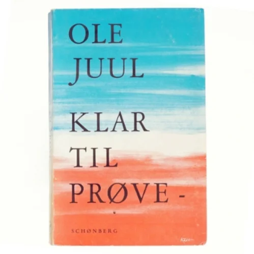 Klar til Prøve af Ole Juul