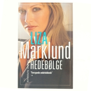 Hedebølge af Liza Marklund (Bog)