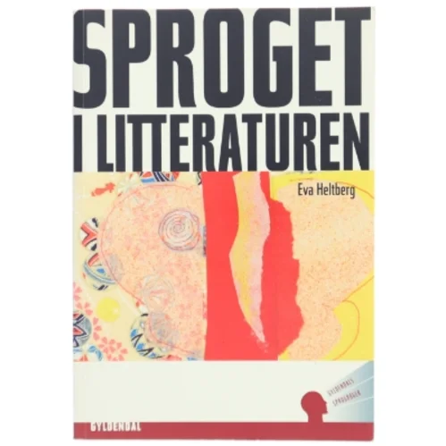 Sproget i litteraturen af Eva Heltberg (Bog)