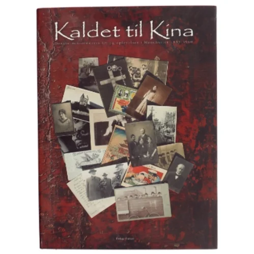 Kaldet til Kina af Simon Rom Gjerø (Bog) fra Forlaget Univers