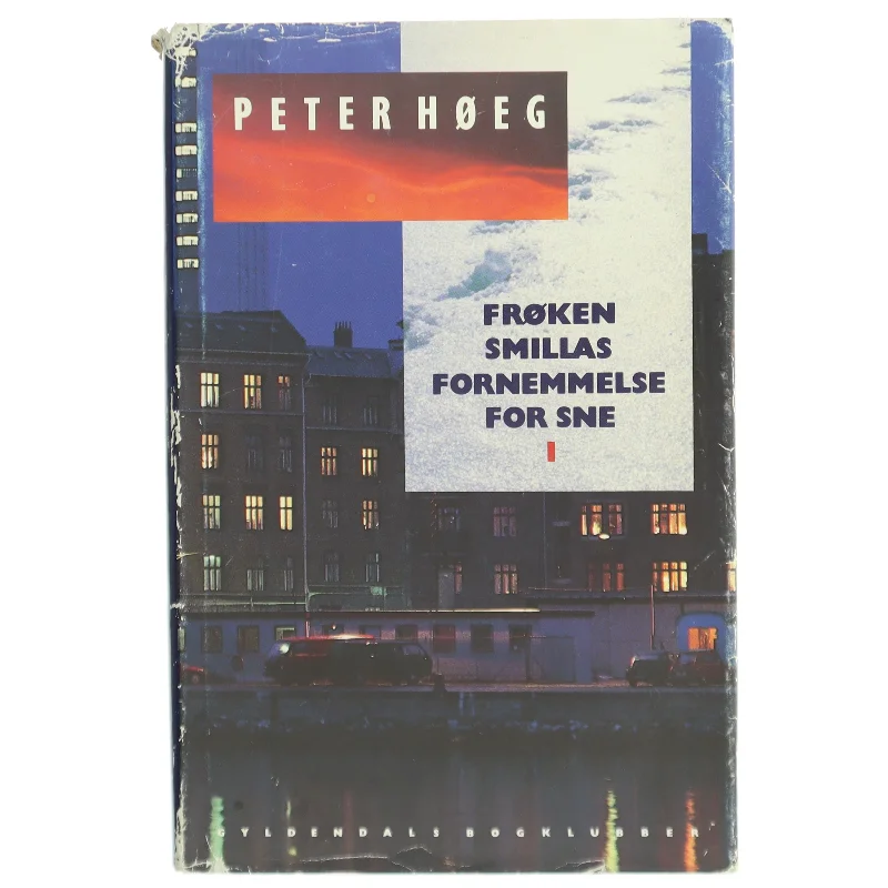 Frøken Smillas Fornemmelse for Sne af Peter Høeg (Bog) fra Gyldendals Bogklubber