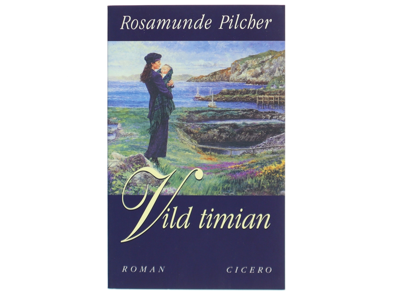 Vild Timian af Rosamunde Pilcher (Bog)