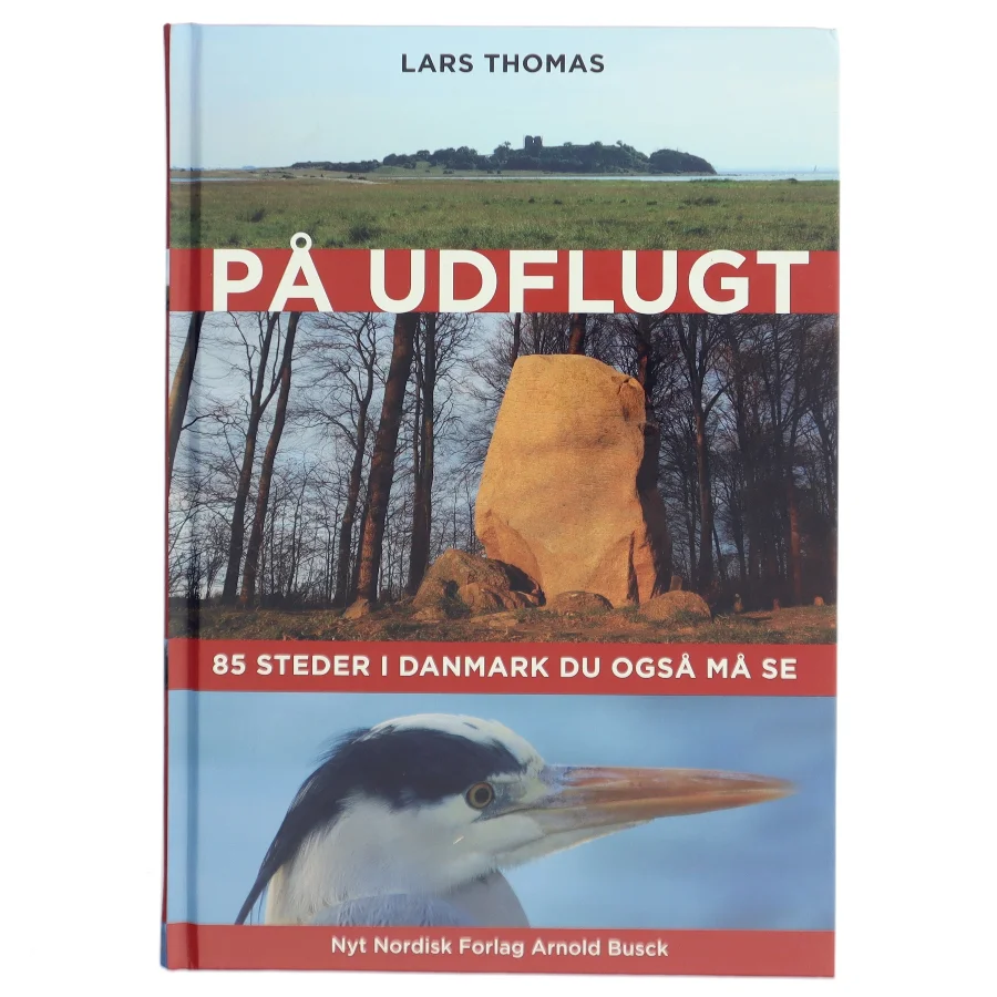 På udflugt : 85 steder i Danmark du også må se af Lars Thomas (Bog)