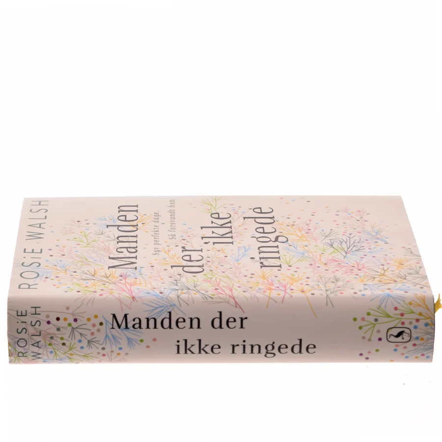 Manden der ikke ringede af Rosie Walsh (Bog)