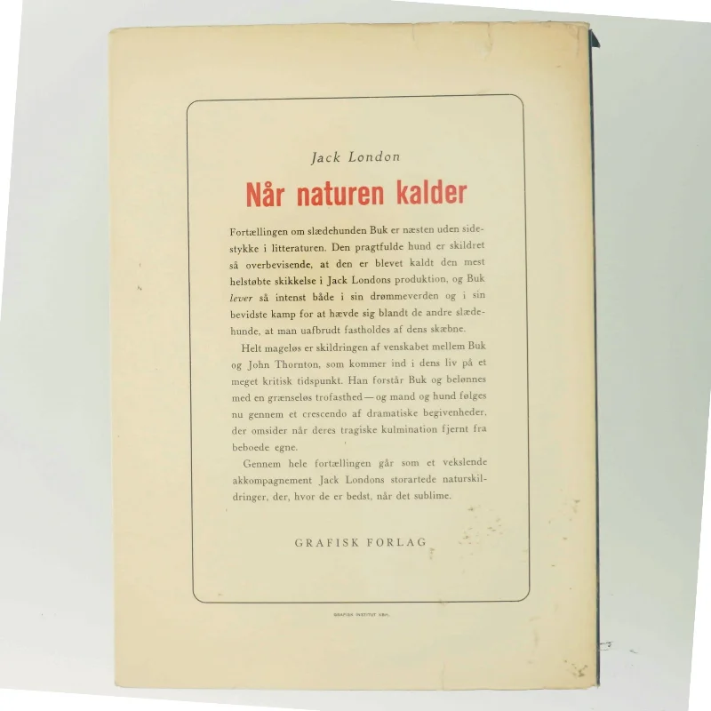 Når naturen kalder af Jack London (Bog) fra Grafisk Forlag