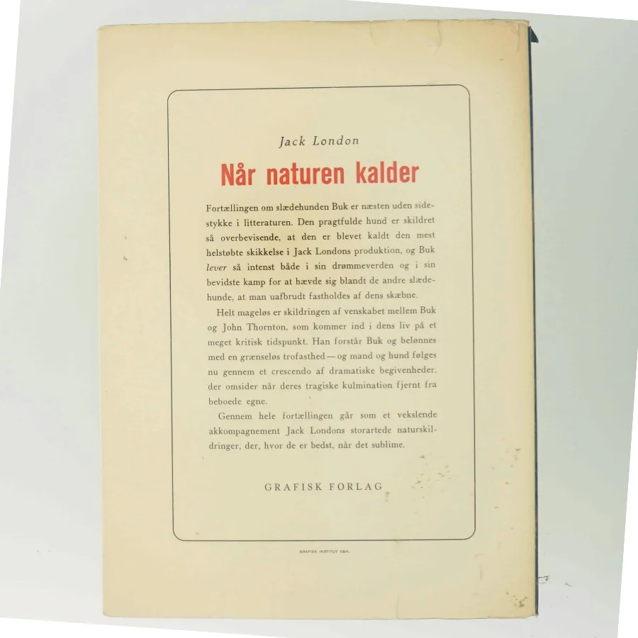 Når naturen kalder af Jack London (Bog) fra Grafisk Forlag