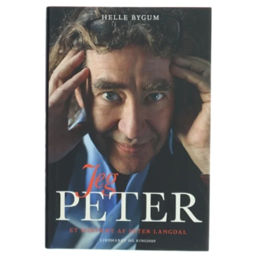 Jeg, Peter : et portræt af Peter Langdal af Helle Bygum (Bog)