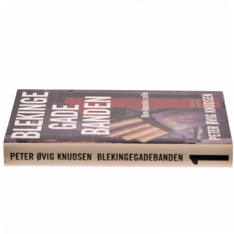 Blekingegadebanden. 1 af Peter Øvig Knudsen (Bog)