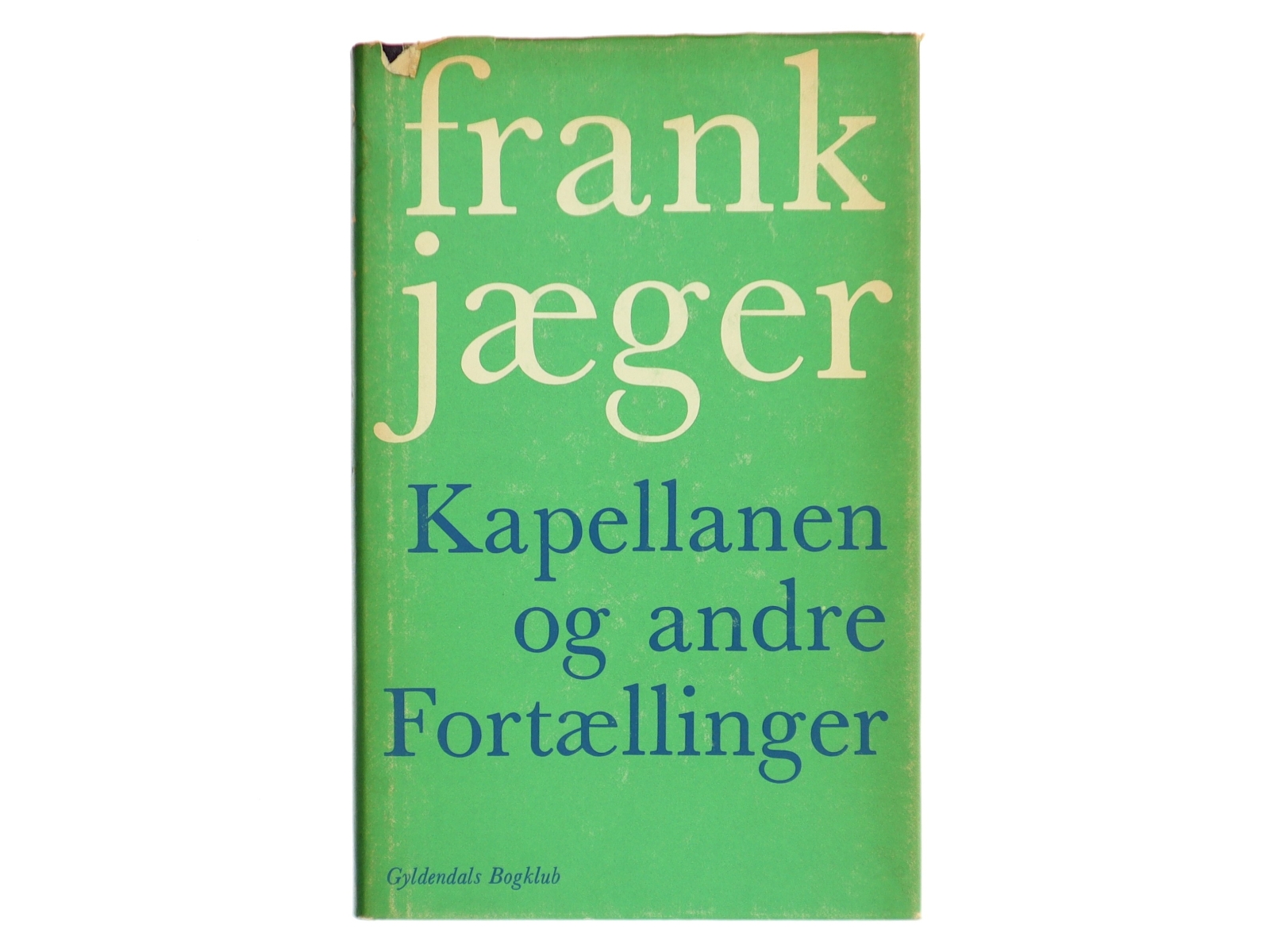 Kapellanen og andre Fortællinger af Frank Jæger (Bog)