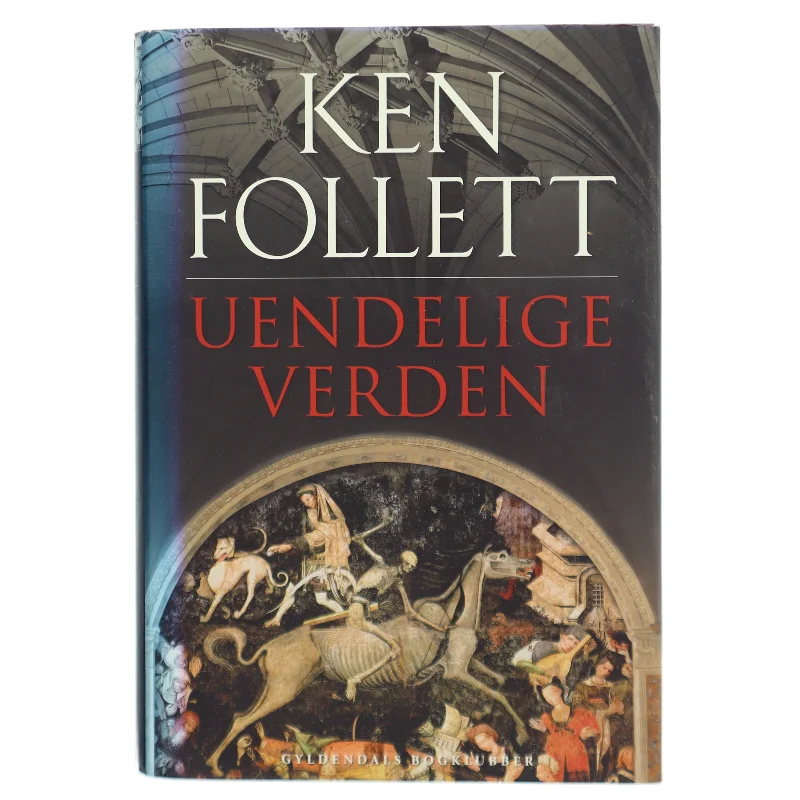 Uendelige verden af Ken Follett (Bog)