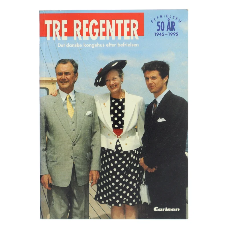 Tre regenter : det danske kongehus efter befrielsen af Peter Thygesen (f. 1954) (Bog)