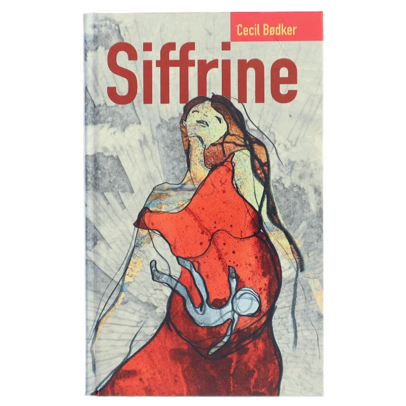 Siffrine af Cecil Bødker (Bog)