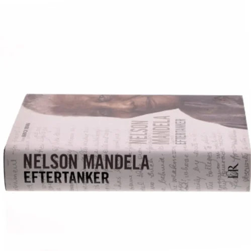 Nelson Mandela : eftertanker af Nelson Mandela (1918-) (Bog)