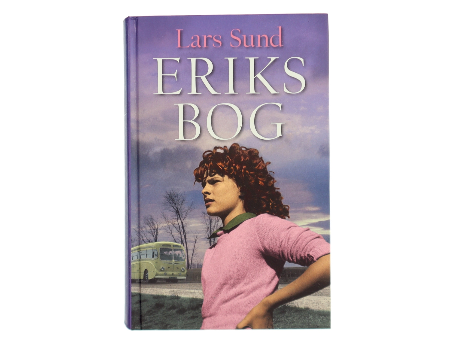 Eriks Bog af Lars Sund (Bog)