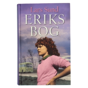 Eriks Bog af Lars Sund (Bog)