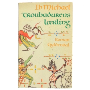 Troubadurens lærling af Ib Michael (Bog)