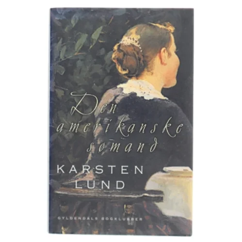 Den amerikanske sømand af Karsten Lund (Bog)