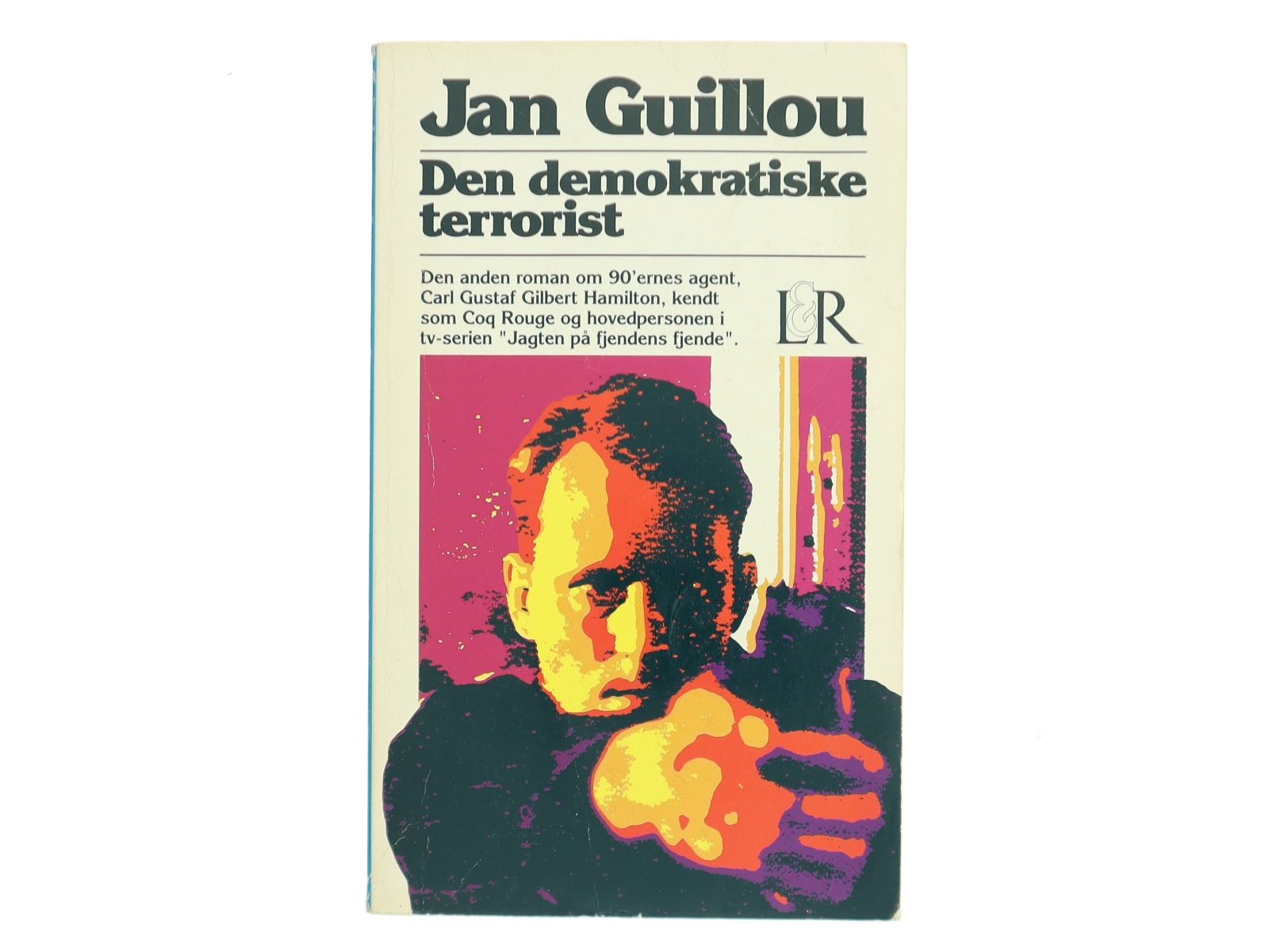 Den demokratiske terrorist af Jan Guillou (Bog)