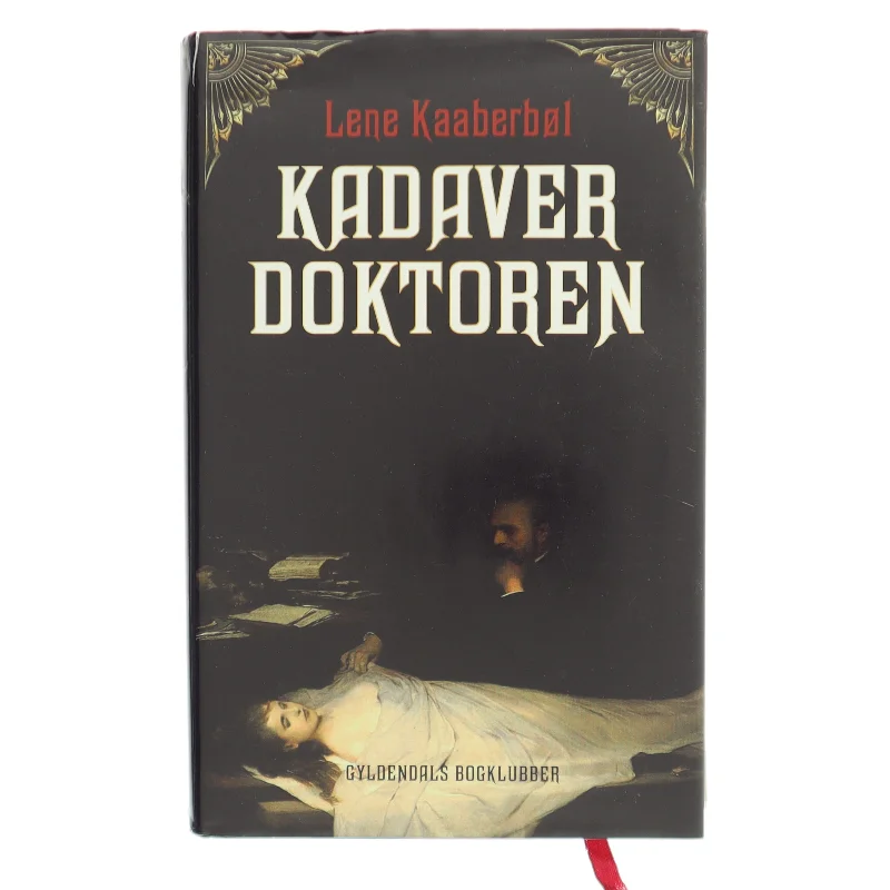 Kadaverdoktoren af Lene Kaaberbøl (Bog)
