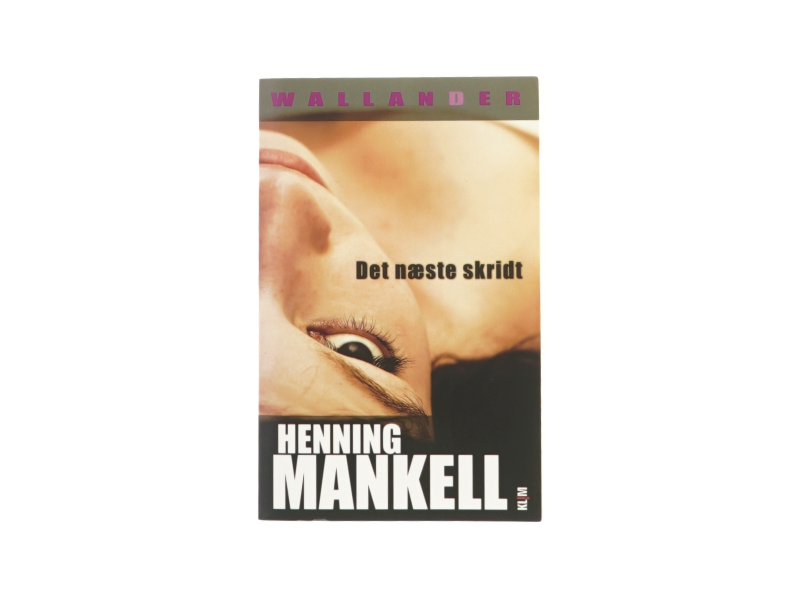 Det næste skridt af Henning Mankell (Bog)