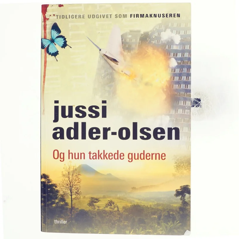 Og hun takkede guderne af Jussi Adler-Olsen (Bog)