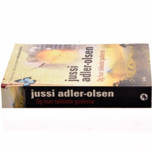 Og hun takkede guderne af Jussi Adler-Olsen (Bog)