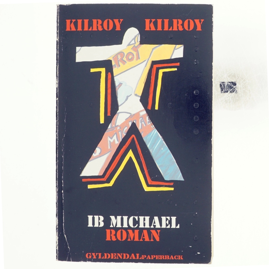 Kilroy Kilroy af Ib Michael (Bog)