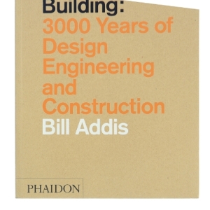 Building : 3000 years of design engineering and construction af William Addis (Bog)