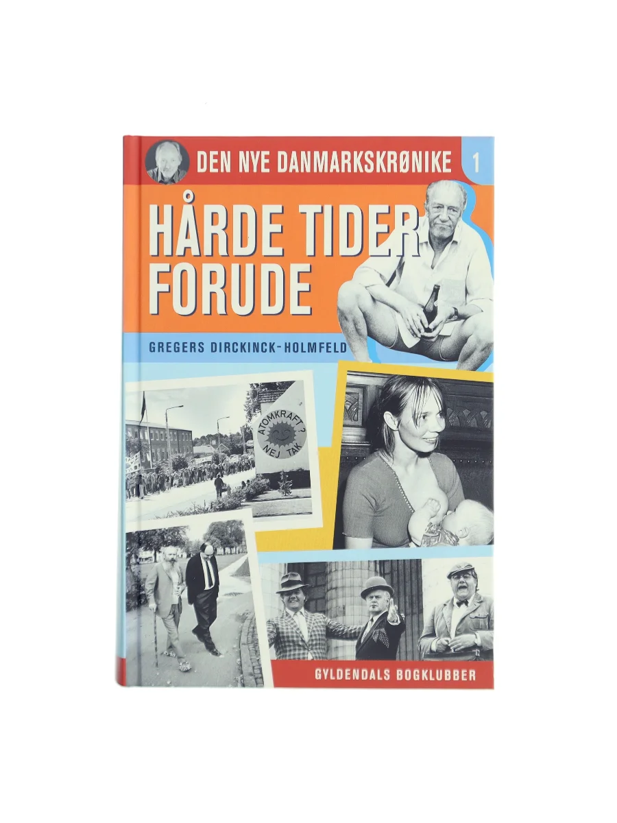Forsiden af Danmark dejligst : 1986-1993 af Gregers Dirckinck-Holmfeld