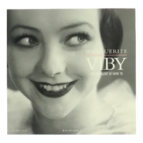 Marguerite Viby - Det var sjovt at være til af Ebbe Mørk (Bog)