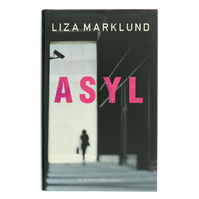 Asyl af Liza Marklund (Bog)