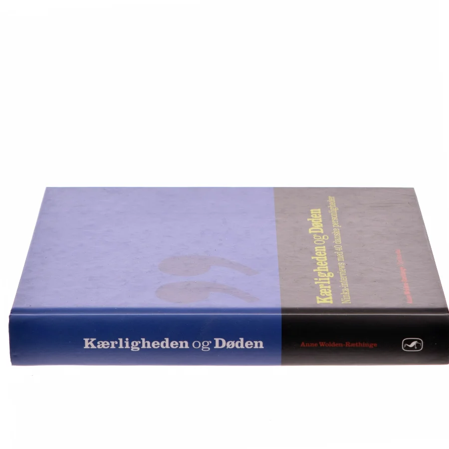 Kærligheden og Døden af Anne Wolden-Ræthinge (Bog)