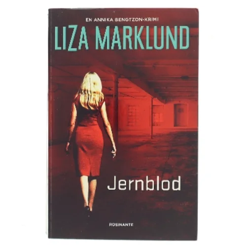 Jernblod af Liza Marklund (Bog)