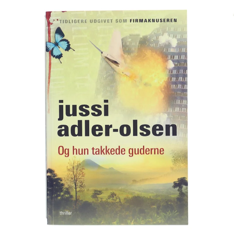 Og hun takkede guderne af Jussi Adler-Olsen (Bog)