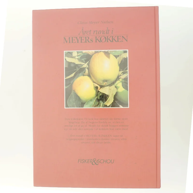 Året rundt i MEYERs KØKKEN af Claus Meyer Nielsen (Bog)