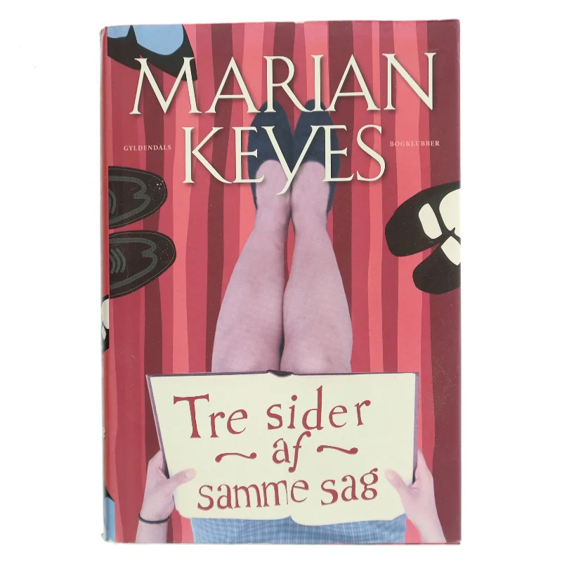 Tre sider af samme sag af Marian Keyes (Bog)