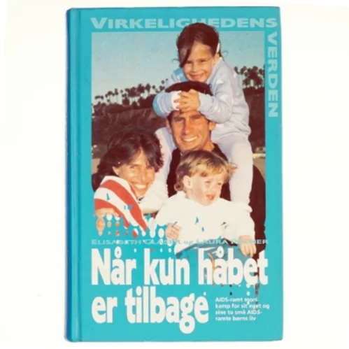 Når kun håbet er tilbage af Elisabeth Glaser og Laura Palmer