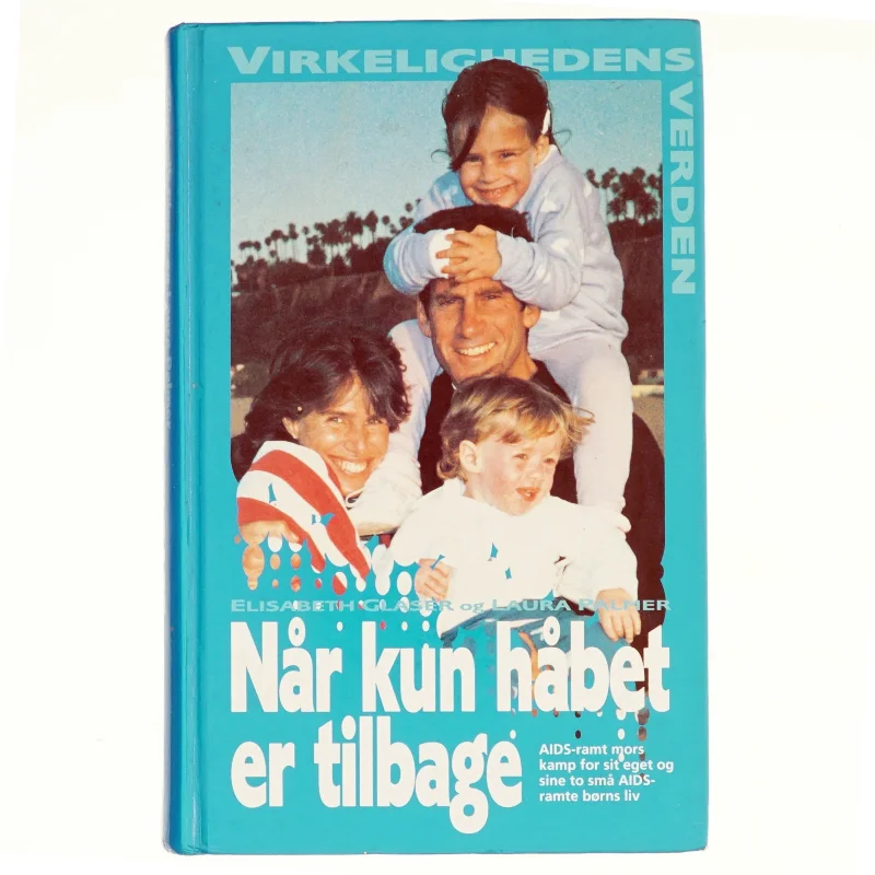 Når kun håbet er tilbage af Elisabeth Glaser og Laura Palmer