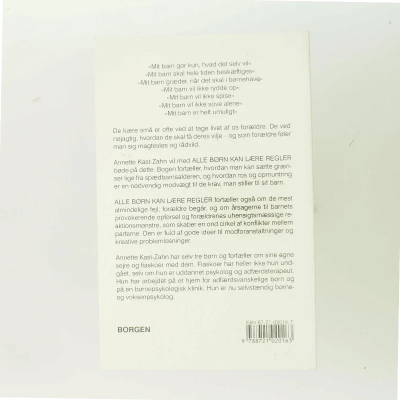 Alle børn kan lære regler : fra spædbarn til skolebarn : hvordan forældre kan sætte grænser og lære deres barn adfærdsregler af Annette Kast-Zahn (Bog)