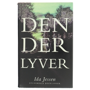 Den der lyver af Ida Jessen (f. 1964) (Bog)