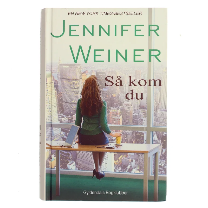 Så kom du af Jennifer Weiner (Bog)